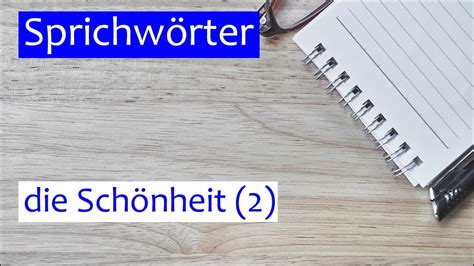 sprichwoerter ueber schoen und schoenheit teil  youtube