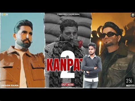 Kanpati 2 Song Official Video Kotti Akash Ranal Latest Punjabi