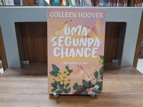 Resenha Do Livro Uma Segunda Chance De Colleen Hoover