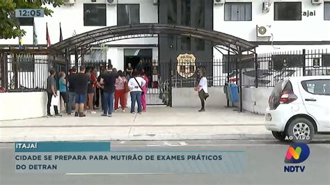 Mutir O De Exames Pr Ticos Do Detram E Itaja No Topo Da Lista De