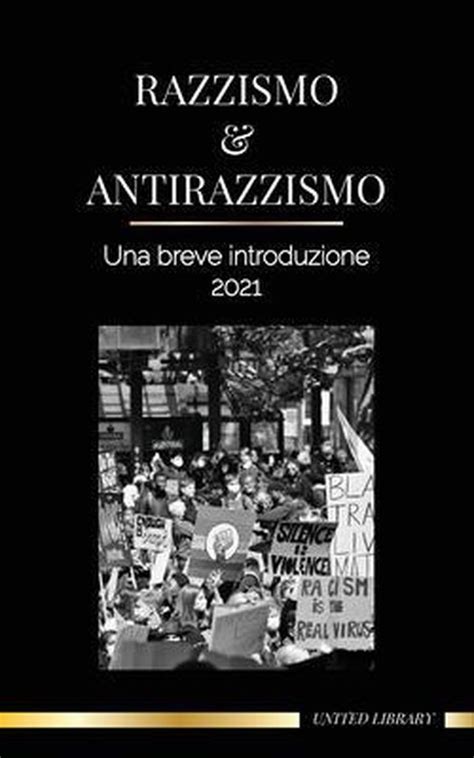 Società Razzismo E Antirazzismo United Library 9789083150574