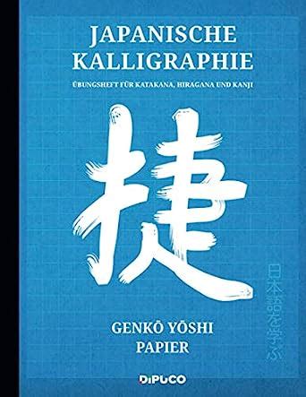 Japanische Kalligraphie Bungsheft F R Katakana Hiragana Und Kanji