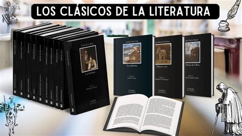 Los Cl Sicos De La Literatura Colecci N C Tedra Letras Hisp Nicas De