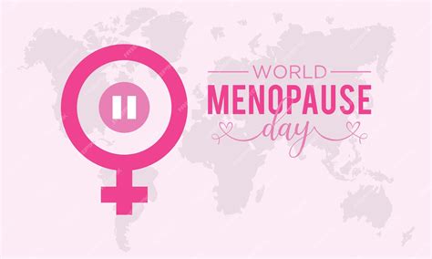 El Día Mundial De La Menopausia Se Celebra Cada Año El 18 De Octubre