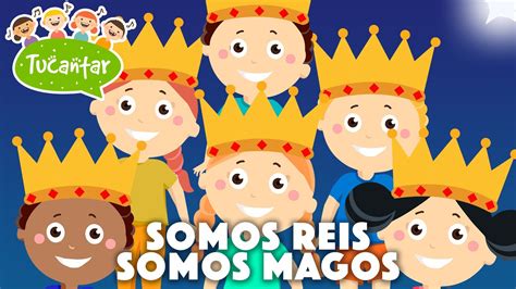 Somos Reis Somos Magos 👑 Tucantar Música Infantil Chords Chordify