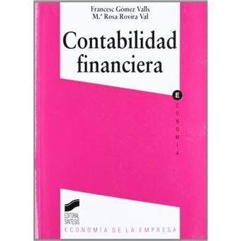 Contabilidad Financiera Francesc Gómez Valls María Rosa Rovira Val