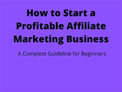 How To Start A Profitable Affiliate Marketing Business