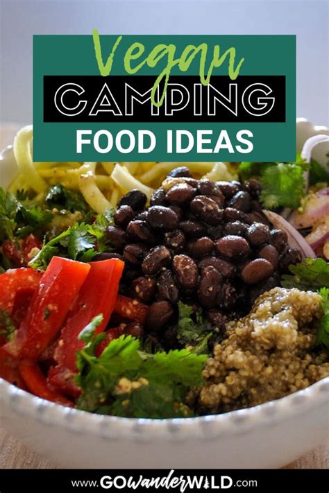 Best Vegan Camping Food Ideas Go Wander Wild