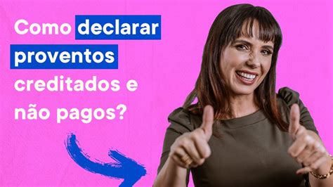 Como Declarar Proventos Creditados E N O Pagos No Imposto De Renda