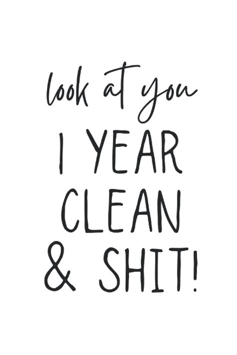 1 Year Clean T For Men And Women Sober Anniversary One Year Clean