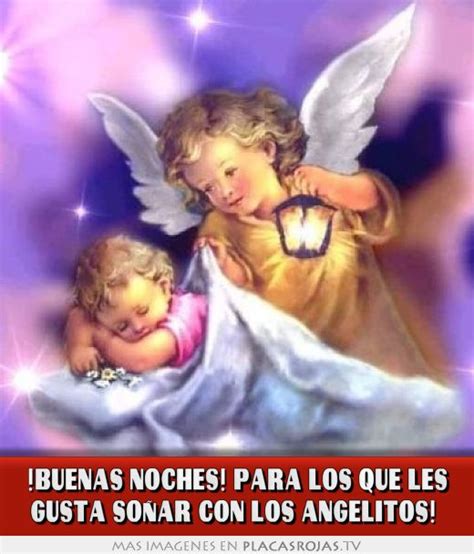 Buenas Noches Para Los Que Les Gusta So Ar Con Los Angelitos