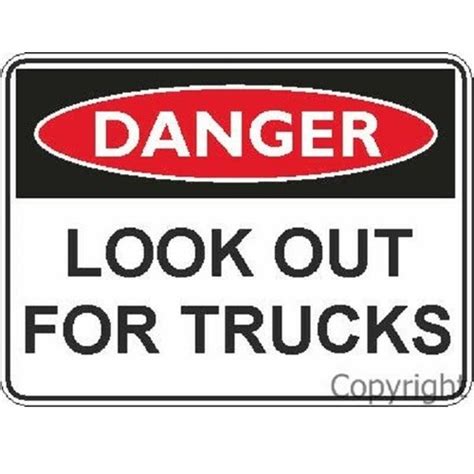 Danger Look Out For Trucks Signs Signage