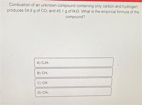 Solved Combustion Of An Unknown Compound Containing Only Chegg