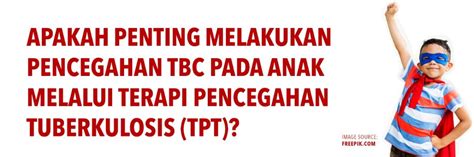 TAHU TB Apakah Penting Melakukan Pencegahan TBC Pada Anak Melalui