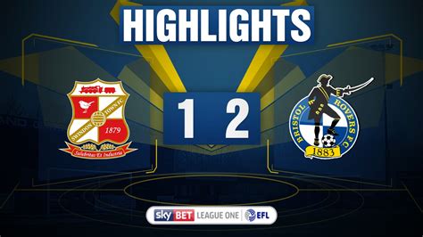 Highlights Swindon Town Bristol Rovers Youtube