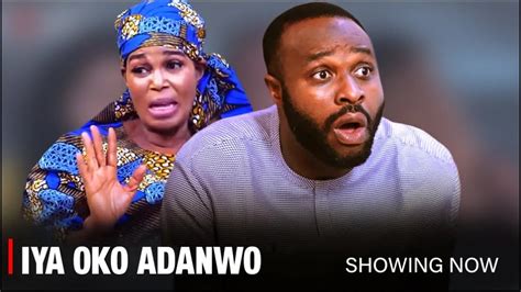 Iya Oko Adanwo A Nigerian Yoruba Movie Starring Femi Adebayo Lola