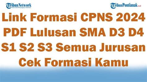 Link Formasi CPNS 2024 PDF Lulusan SMA D3 D4 S1 S2 S3 Semua Jurusan