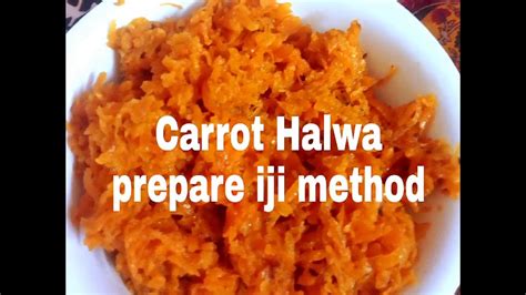 Carrot Halwa Prepare Easy Method Youtube