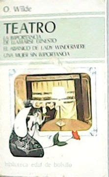 Libro La Importancia De Llamarse Ernesto El Abanico De Lady Windermer