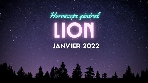 Horoscope Lion Janvier 2022 YouTube