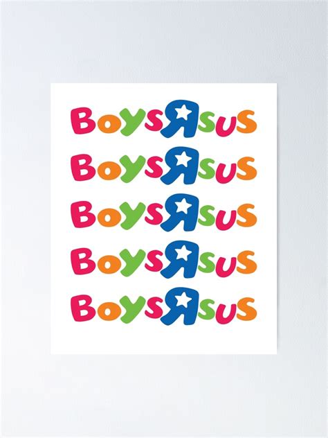 Boys R Sus Boysrsus Poster For Sale By Anassmanager Redbubble