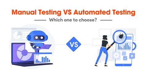 Manual Vs Automated Testing Navigating Qa Techniques