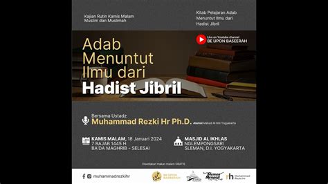 Kajian Rutin Kamis Malam Ustadz Dr Muhammad Rezki Hr Adab Menuntut