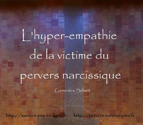 Lhyper Empathie De La Victime Du Pervers Narcissique Manipulateurs