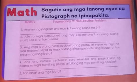 Math Sagutin Ang Mga Tanong Ayon Sa Tanong Na Pictograph Na Ipinapakita