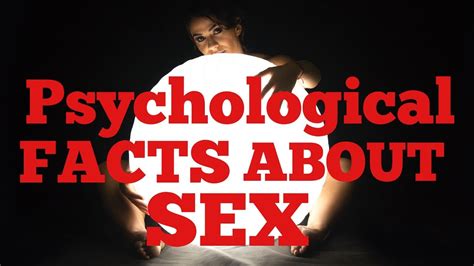 10 Psychological Facts About Sex Getthefacts101 YouTube