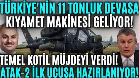 TÜRKİYE NİN 11 TONLUK DEVASA KIYAMET MAKİNESİ GELİYOR ATAK 2 İLK