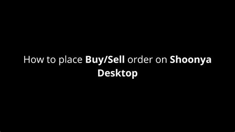 How To Place Buy Sell Order On Shoonya Desktop Hindi Finvasia YouTube