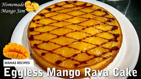 Suji Mango Cake Eggless Mango Cake Without Oven Butter Paper Cream