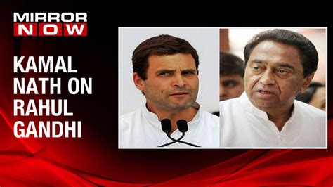 Senior Congress Leader Kamal Nath Rubbishes Allegations Against Rahul