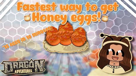 The Fastest Way To Get Honey Eggs 🍯 Dragon Adventuresroblox