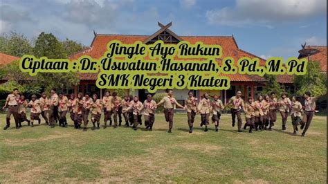 Smk Negeri Klaten Lomba Cover Jingle Ayo Rukun Youtube