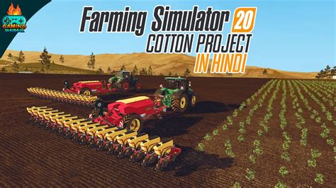 Lets Plant Cotton On All Fields Farming Simulator 20 Hindi Urdu