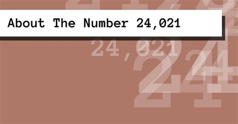 About The Number 24,021