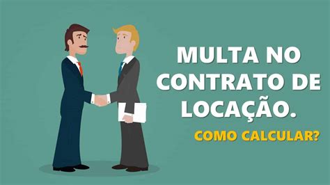 Veja como calcular a multa no contrato de locação de imóveis