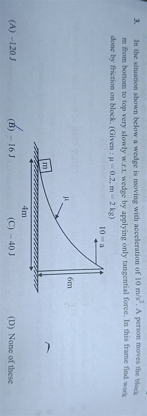 In The Situation Shown Below A Wedge Is Moving With Acceleration Of M