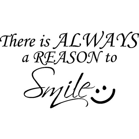 Sticker There Is Always A Reason To Smile Stickers Stickers Citations