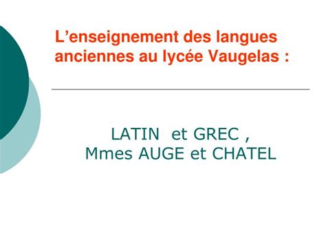 Ppt Lenseignement Des Langues Anciennes Au Lyc E Vaugelas