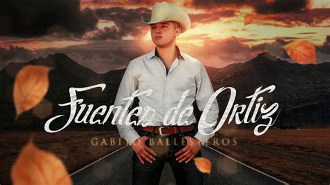 Gabito Ballesteros Fuentes De Ortiz Lyrics Youtube