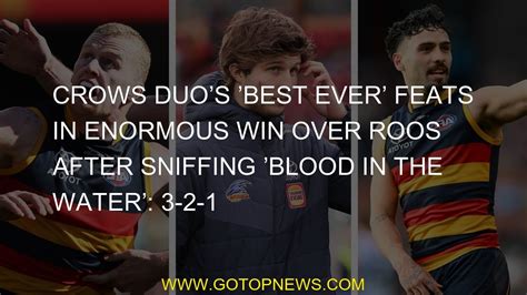 Crows Duos Best Ever Feats In Enormous Win Over Roos After Sniffing