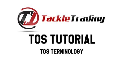 Tos Tutorial Tos Terminology Youtube