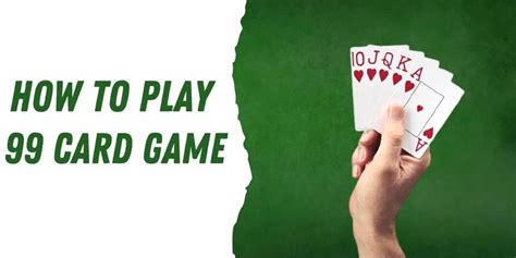 99 Card Game Rules and How to Play? - Bar Games 101