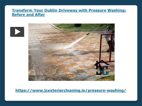 Ppt Transform Your Dublin Driveway With Pressure Washing Before And