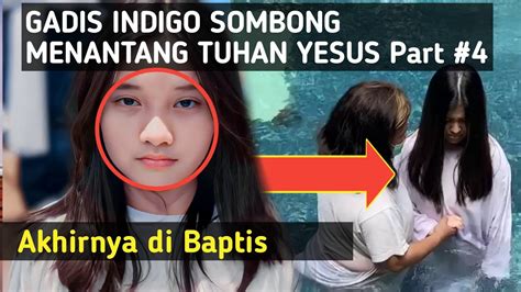 Kesaksian Super Gadis Indigo S0mb0n9 Penantang Tuhan Yesus