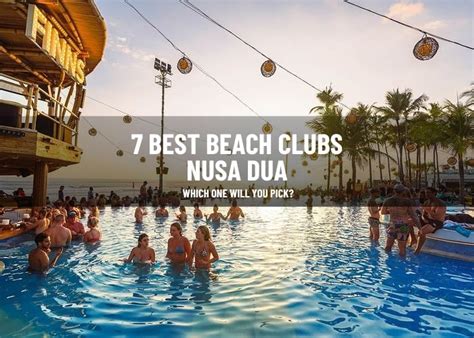 7 Best Beach Clubs Nusa Dua (2024) - Which One Will You Pick? - The ...