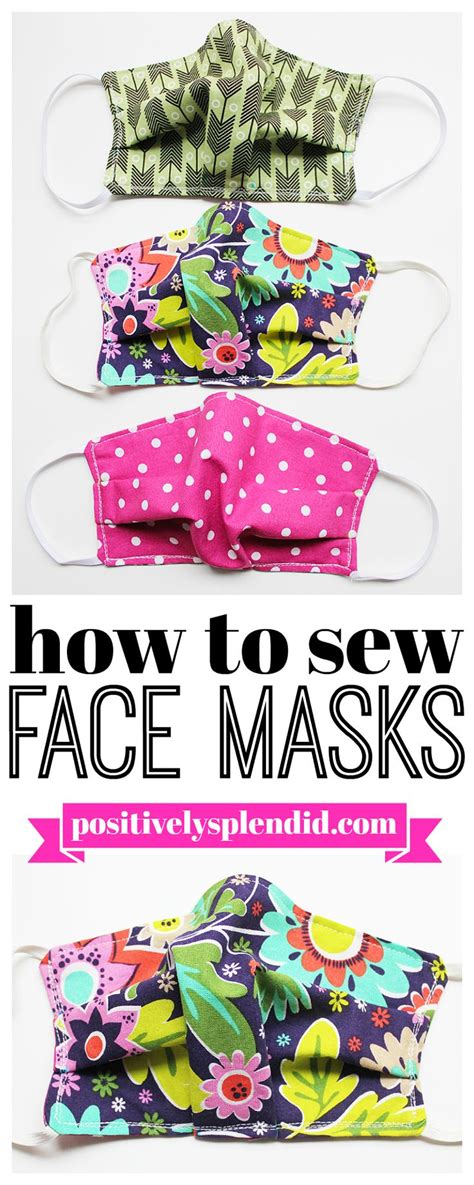 Face Mask Sewing Pattern And Tutorial Positively Splendid Face Mask Tutorial Mask Tutorial